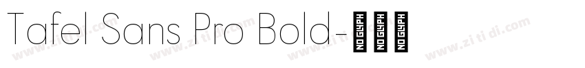 Tafel Sans Pro Bold字体转换